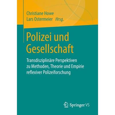 Polizei und Gesellschaft, Taschenbuch von , Springer Fachmedien Wiesbaden GmbH, 978-3-658-22381-6