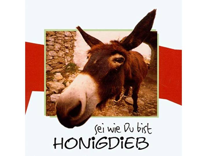 Honigdieb - Sei Wie Du Bist