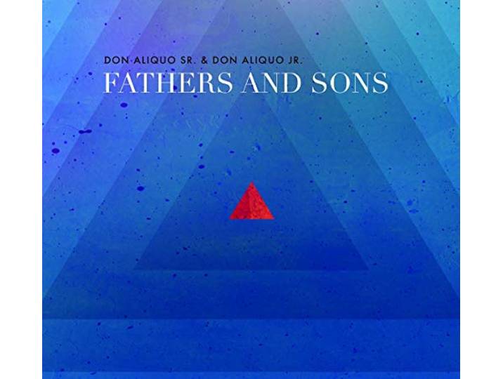 Don Aliquo Sr. & Don Aliquo Jr. - Fathers And Sons