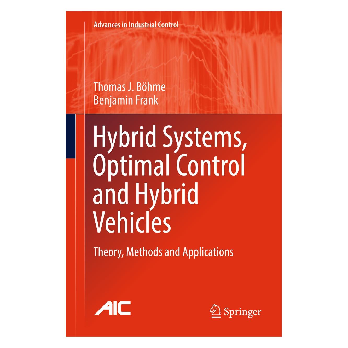 Springer Hybrid Systems, Optimal Control and Hybrid Vehicles (Englisch, Hardcover, Benjamin Frank, Thomas J. Böhme) (9783319513157)