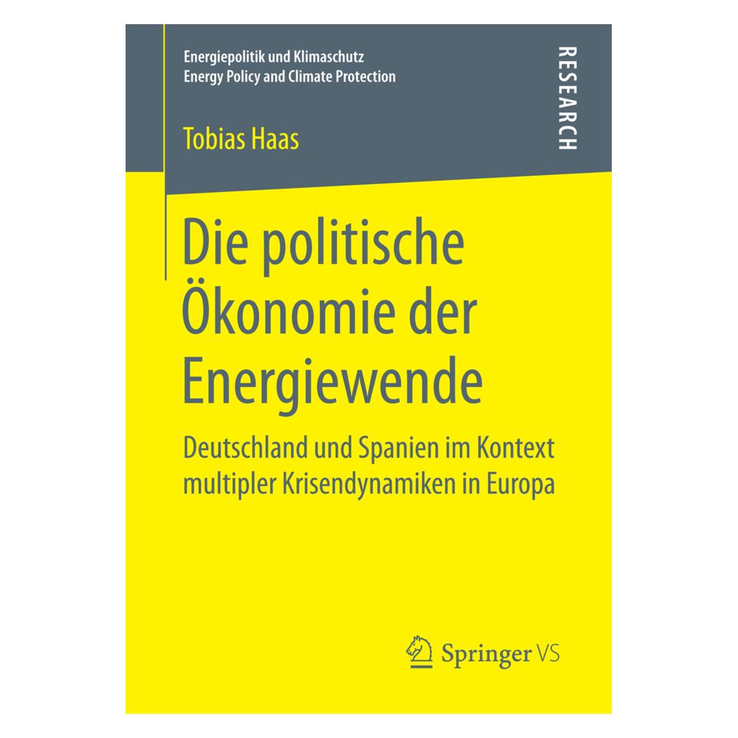 Springer Die politische Ökonomie der Energiewende (Deutsch, Softcover, Tobias Haas) (55890599)