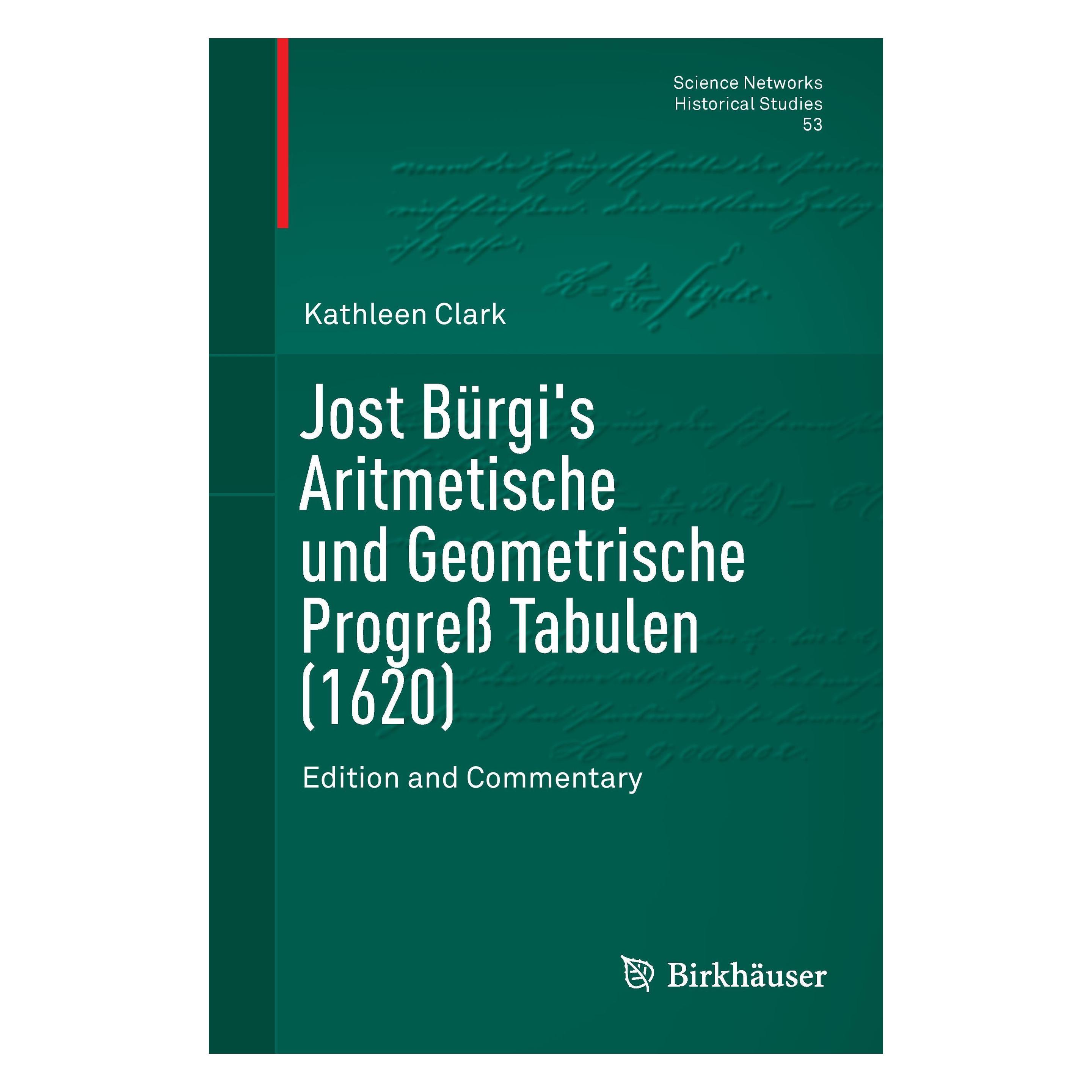 Springer Jost Bürgi's Arithmetische und Geometrische Progress Tabulen (1620) (Englisch, Hardcover, Kathleen Clark) (9781493931606)