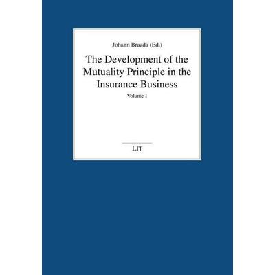 The Development of the Mutuality Principle in the Insurance, Taschenbuch von , Lit Verlag, 978-3-643-90973-2