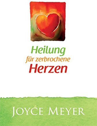 Joyce Meyer - Heilung für zerbrochene Herzen: Erlebe Wiederherstellung durch die Kraft des Wortes Gottes - Preis vom 02.10.2026 23:42:20 h