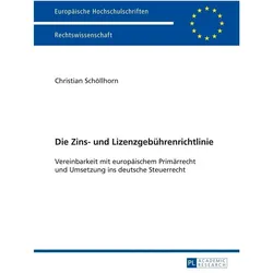 Die Zins- und Lizenzgebührenrichtlinie, Fachbücher von Christian Schöllhorn