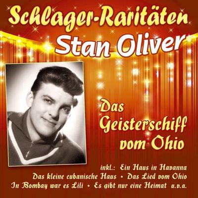 Das Geisterschiff vom Ohio (Schlager-Raritaeten) - Stan Oliver, CD, 4260320879984