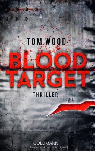 Tom Wood - Blood Target: Thriller - Preis vom 07.10.2026 11:45:10 h