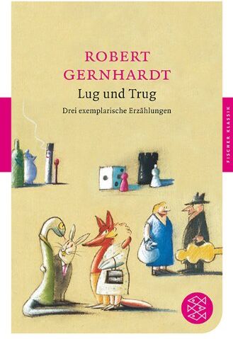 Robert Gernhardt - Lug und Trug: Drei exemplarische Erzählungen - Preis vom 30.09.2026 22:30:23 h