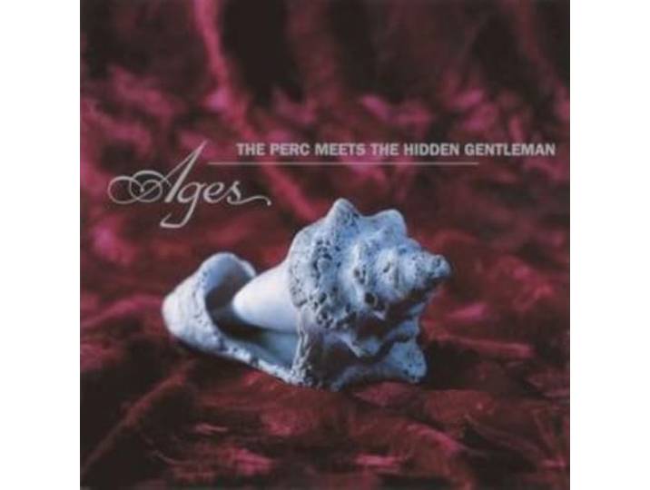 Perc Meets The Hidden Gentleman - Ages