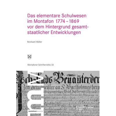Das elementare Schulwesen im Montafon 1774–1869, Gebundene Ausgabe von Reinhard Müller, Universitätsverlag Wagner, 978-3-7030-6599-6