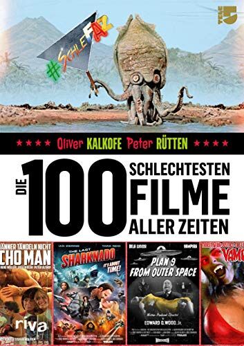 Oliver Kalkofe - Die 100 schlechtesten Filme aller Zeiten: Das große SchleFaZ-Buch - Preis vom 06.10.2026 07:26:00 h