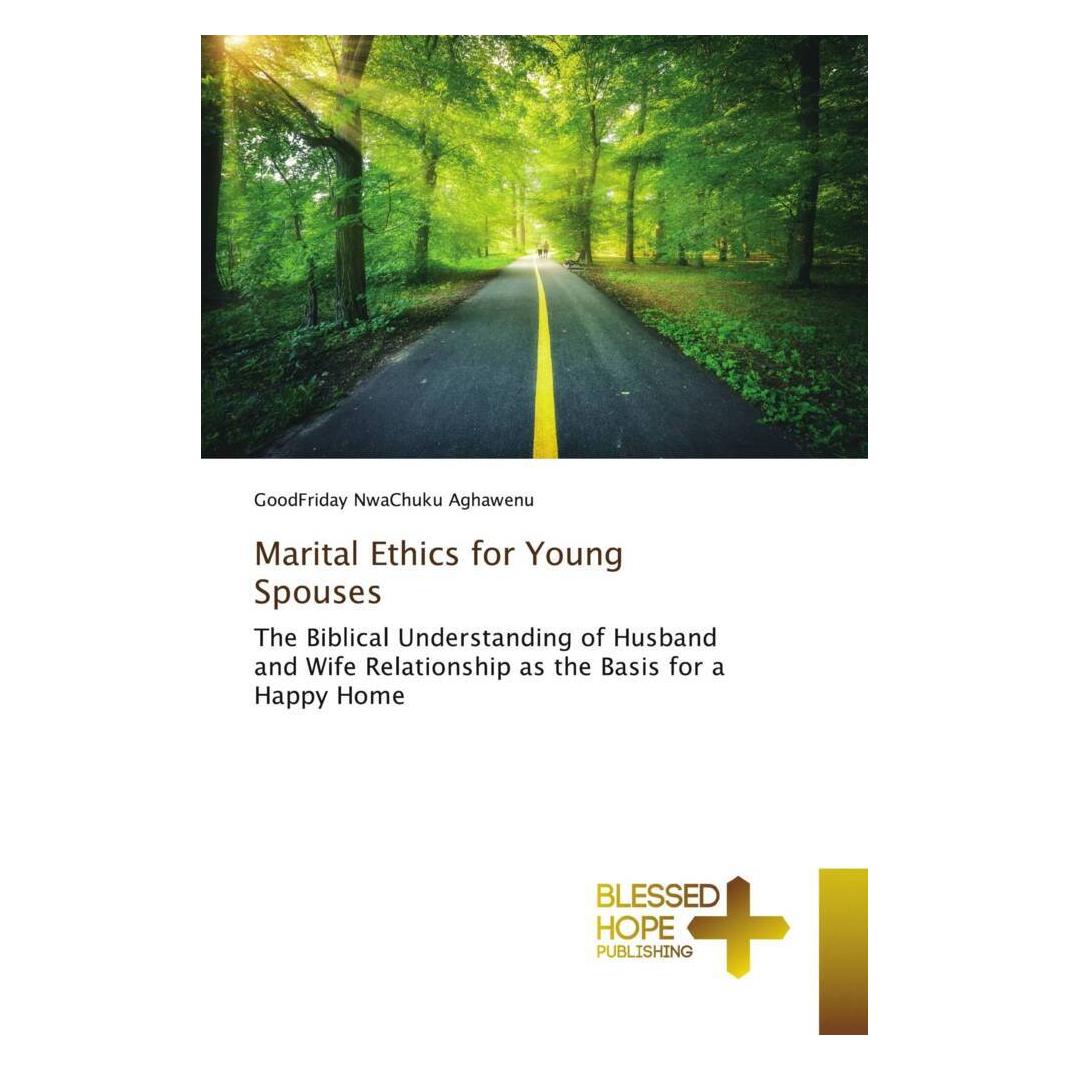 Various Publishers Marital Ethics for Young Spouses (Deutsch, GoodFriday NwaChuku Aghawenu) (56969695)