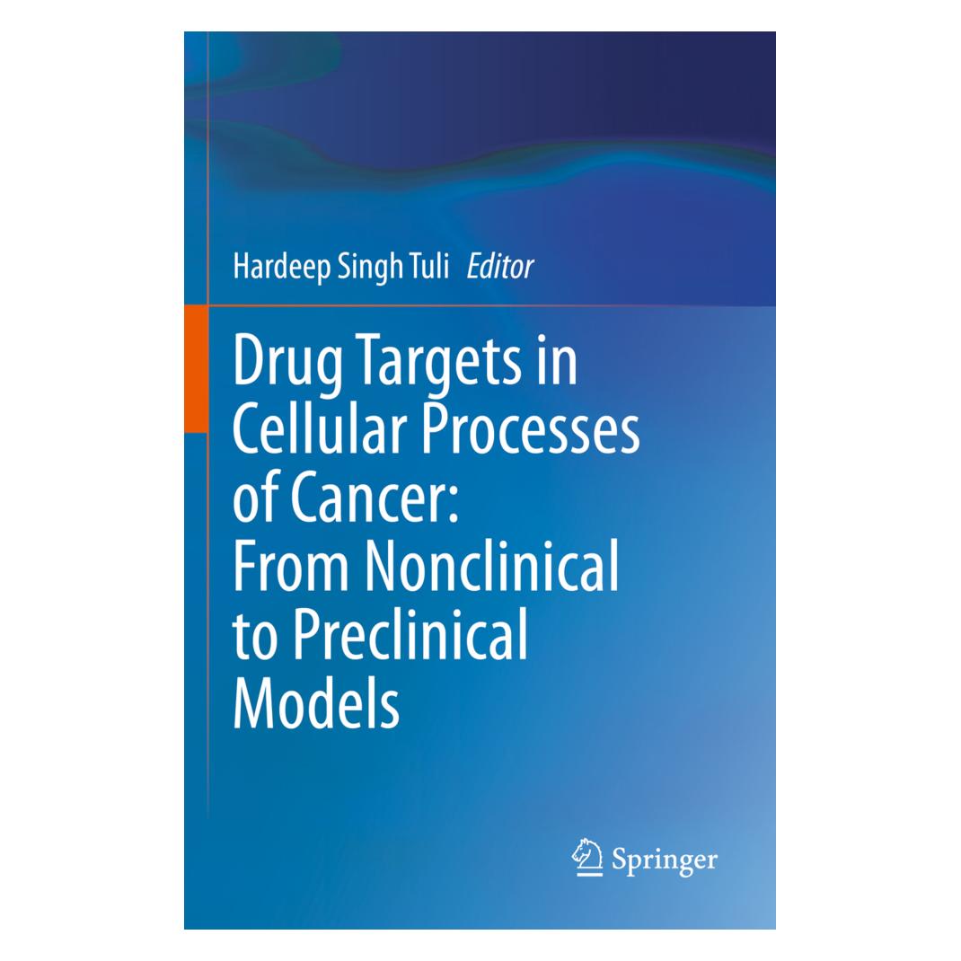 Springer Drug Targets in Cellular Processes of Cancer: From Nonclinical to Preclinical Models (Deutsch, Englisch, Softcover, Hardeep Singh Tuli) (56211780)