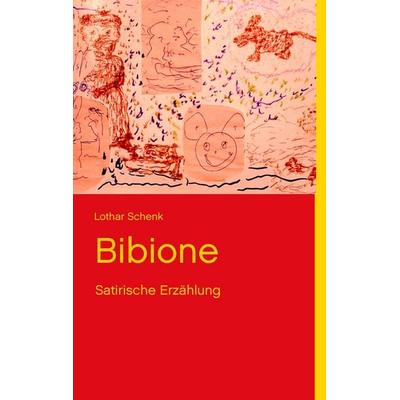 Bibione, Taschenbuch von Lothar Schenk, BoD – Books on Demand, 978-3-8482-1484-6