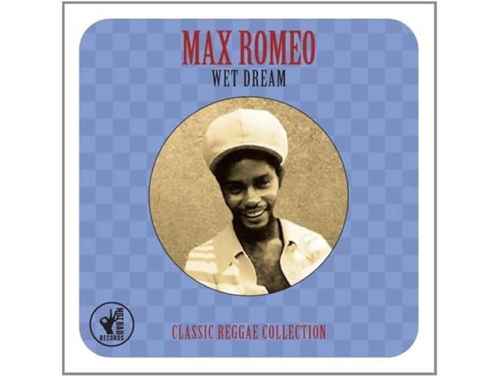 Max Romeo - Wet Dream