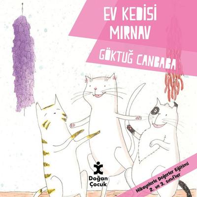 Değerler Serisi - Ev Kedisi Mırnav - Göktuğ Canbaba, Audio, 9786050962024