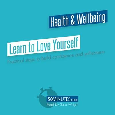 Learn to Love Yourself - 50minutes, Audio, 9782808041461