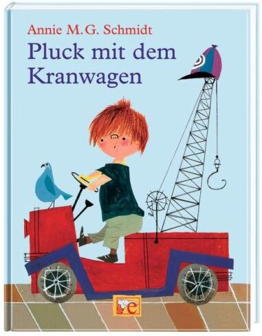 Schmidt, Annie M.G. - Pluck mit dem Kranwagen - Preis vom 09.10.2026 07:28:09 h
