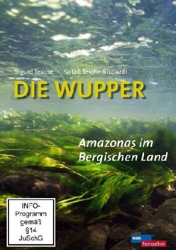 Sigurd Tesche - Die Wupper - Amazonas im Bergischen Land - Preis vom 30.09.2026 09:01:18 h