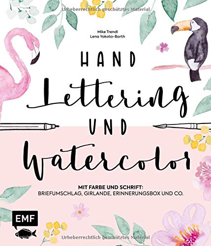 Lena Yokota-Barth - Handlettering und Watercolor: Mit Farbe und Schrift: Briefumschlag, Girlande, Erinnerungsbox und Co. - Preis vom 30.09.2026 09:01:18 h