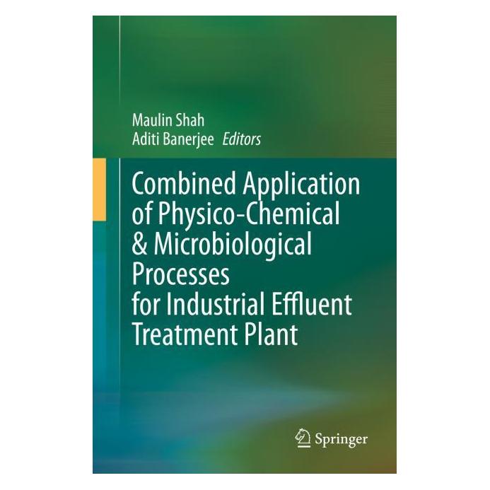 Springer Combined Application of Physico-Chemical & Microbiological Processes for Industr (Englisch, Hardcover, Aditi Banerjee, Maulin Shah) (71874656)