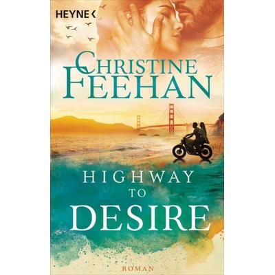 Highway to Desire, Taschenbuch von Christine Feehan, Heyne, 978-3-453-32132-8