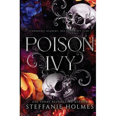 Poison Ivy, Taschenbuch von Steffanie Holmes, Bacchanalia House, 978-1-991099-07-5
