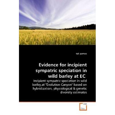 Parnas, t: Evidence for incipient sympatric speciation in wi, Taschenbuch von Tali Parnas, VDM, 978-3-639-15501-3
