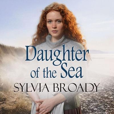 Daughter of the Sea - Sylvia Broady, Audio, 9781788893060