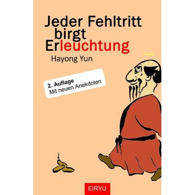 Jeder Fehltritt birgt Erleuchtung, Taschenbuch von Hayong Yun, Epubli, 978-3-565-21117-3