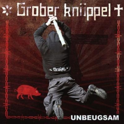 Unbeugsam - Grober Knüppel, CD