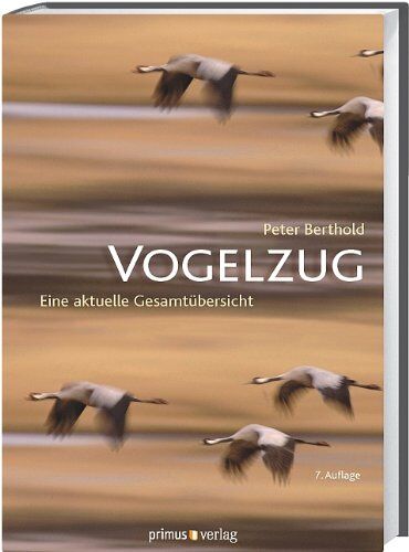 Peter Berthold - Vogelzug: Eine aktuelle Gesamtübersicht - Preis vom 11.10.2026 03:10:56 h
