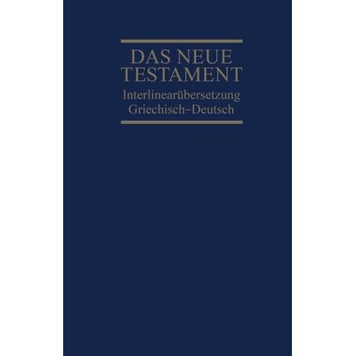 Interlinearübersetzung Neues Testament, griechisch-deutsch, Gebundene Ausgabe von , R.Brockhaus, 978-3-417-25403-7