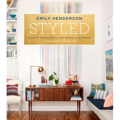 Styled, Gebundene Ausgabe von Emily Henderson,Angelin Borsics, Random House LLC US, 978-0-8041-8627-8