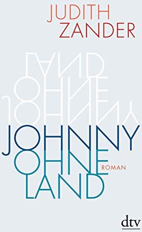 Judith Zander - Johnny Ohneland: Roman - Preis vom 30.09.2026 09:01:18 h