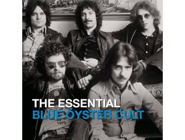 Blue Oyster Cult - The Essential Blue Oyster Cult