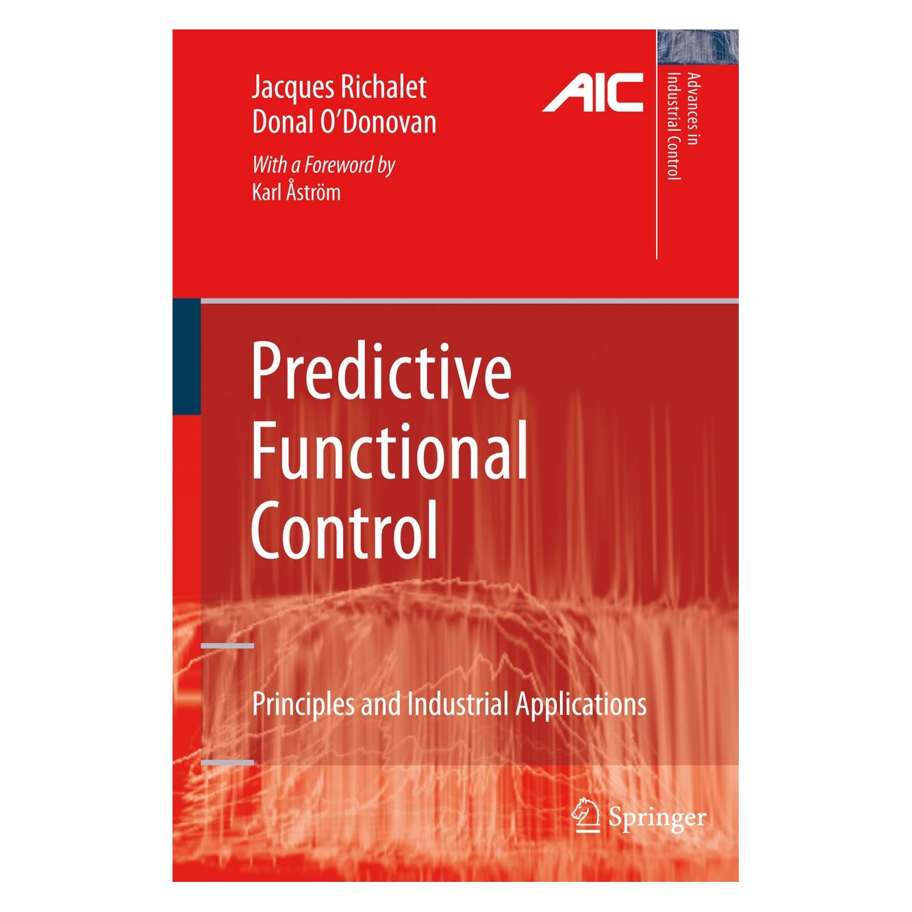 Springer Predictive Functional Control (Englisch, Hardcover, Donal O'Donovan, Jacques Richalet) (9781848824928)