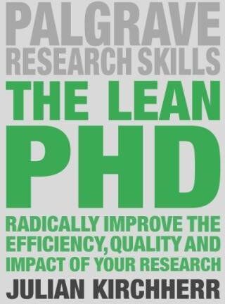 Julian Kirchherr - The Lean PhD: Radically Improve the Efficiency, Quality and Impact of Your Research (Palgrave Research Skills) - Preis vom 30.09.2026 09:01:18 h