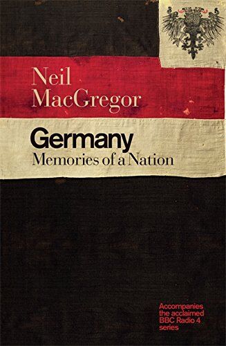 MacGregor, Dr Neil - Germany: Memories of a Nation - Preis vom 13.10.2026 11:25:28 h