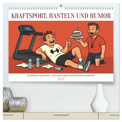 Kraftsport, Hanteln und Humor (hochwertiger Premium Wandkalender 2027 DIN A2 quer), Kunstdruck in Hochglanz