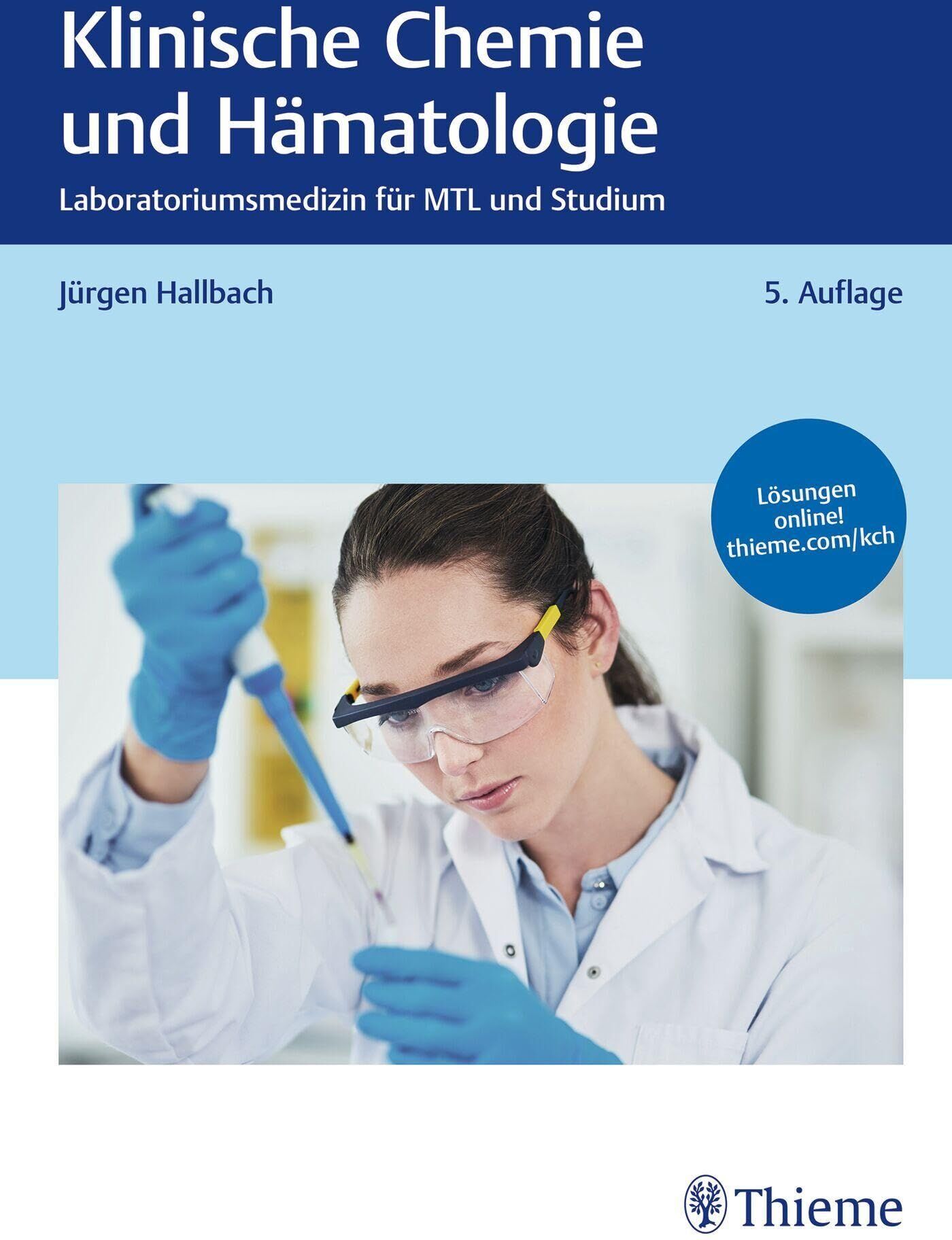 Jürgen Hallbach - Klinische Chemie und Hämatologie: Laboratoriumsmedizin für MTL und Studium - Preis vom 09.10.2026 07:28:09 h