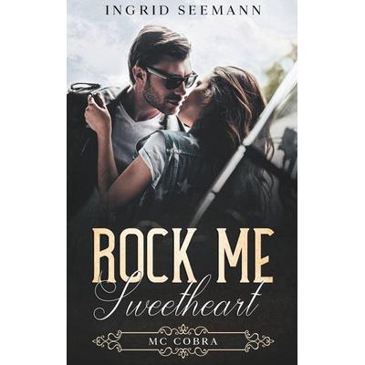 Rock me. Sweetheart, Taschenbuch von Ingrid Seemann, Twentysix Love, 978-3-7407-8202-3
