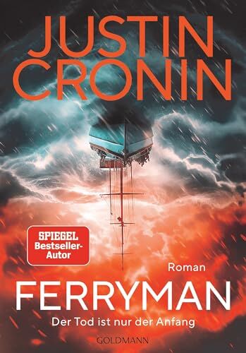 Justin Cronin - Ferryman: Der Tod ist nur der Anfang - Roman - Nach dem Weltbestseller »Der Übergang« der neue große Roman von Bestsellerautor Justin Cronin. - - Preis vom 07.10.2026 11:45:10 h
