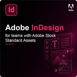Adobe InDesign for Teams with Adobe Stock Standard Assets