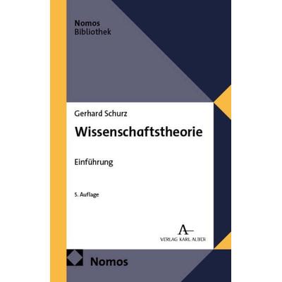 Wissenschaftstheorie, Taschenbuch von Gerhard Schurz, Nomos, 978-3-7560-0153-8