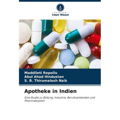 Apotheke in Indien, Taschenbuch von Maddileti Repollu,Abul Ahad Hindustan,S. B. Thirumalesh Naik, Verlag Unser Wissen, 978-620-3-90875-6