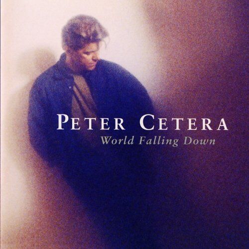 Peter Cetera - World Falling Down - Preis vom 11.10.2026 03:10:56 h