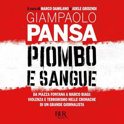 Piombo e sangue - Giampaolo Pansa, Audio, 9788831890922