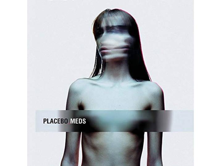 Placebo - Meds