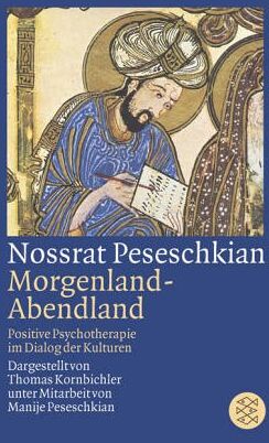 Thomas Kornbichler - Nossrat Peseschkian. Morgenland - Abendland: Positive Psychotherapie im Dialog der Kulturen - Preis vom 12.10.2026 11:37:12 h